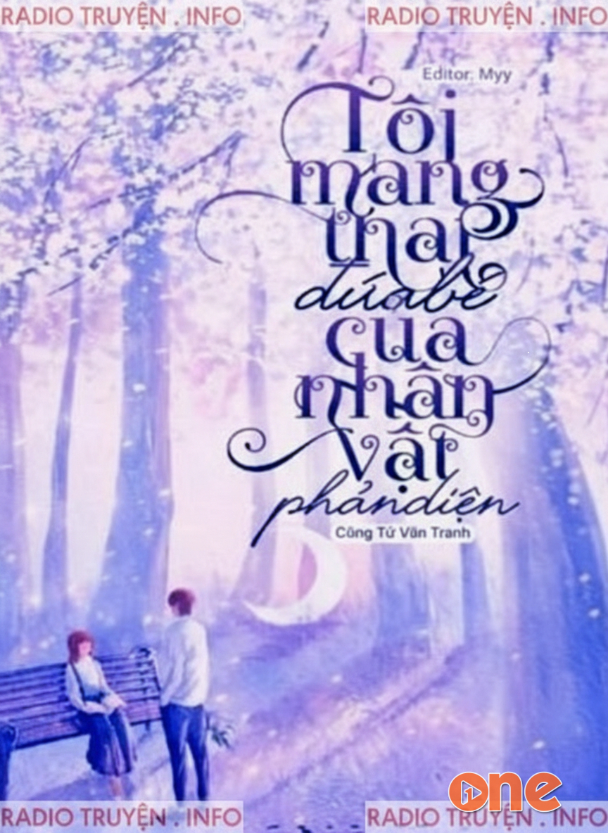 Tôi Mang Thai Đứa Bé Là Nhân Vật Phản Diện