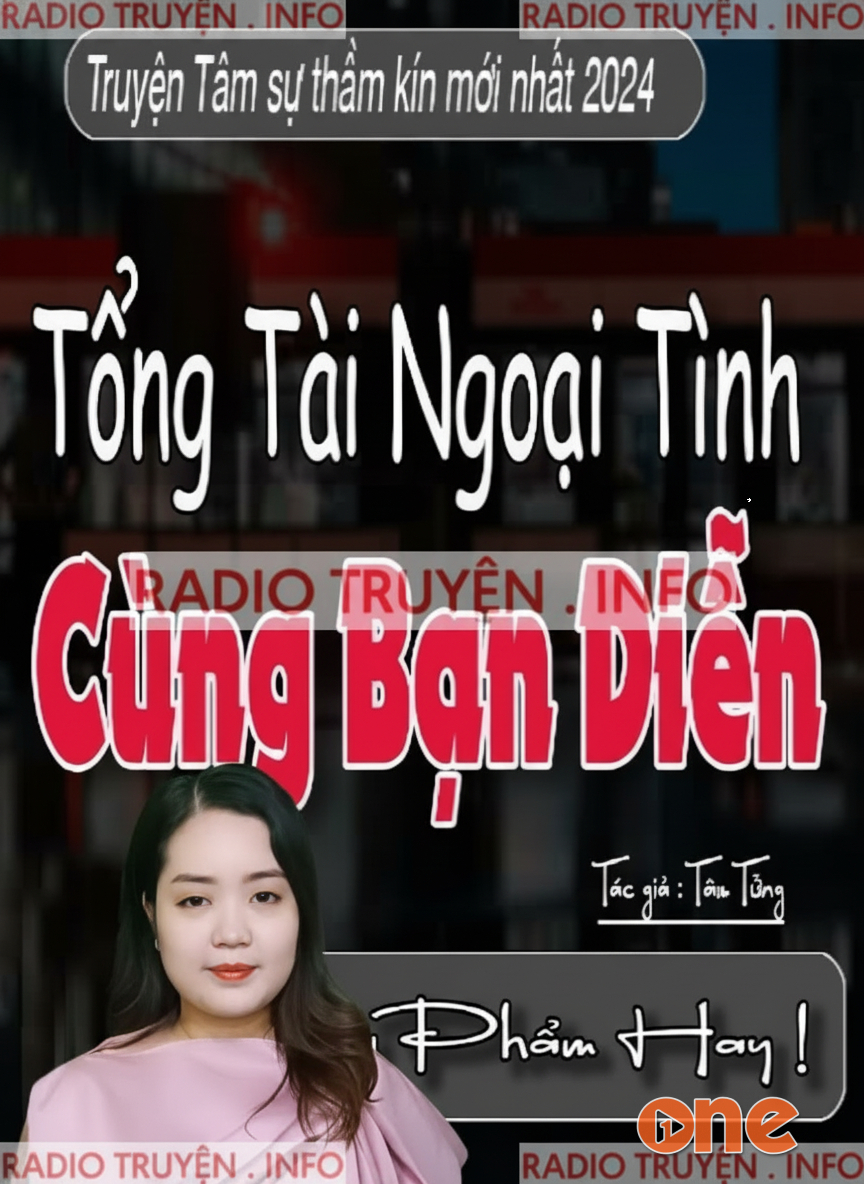 Tổng Tài Ngoại Tình Cùng Bạn Diễn