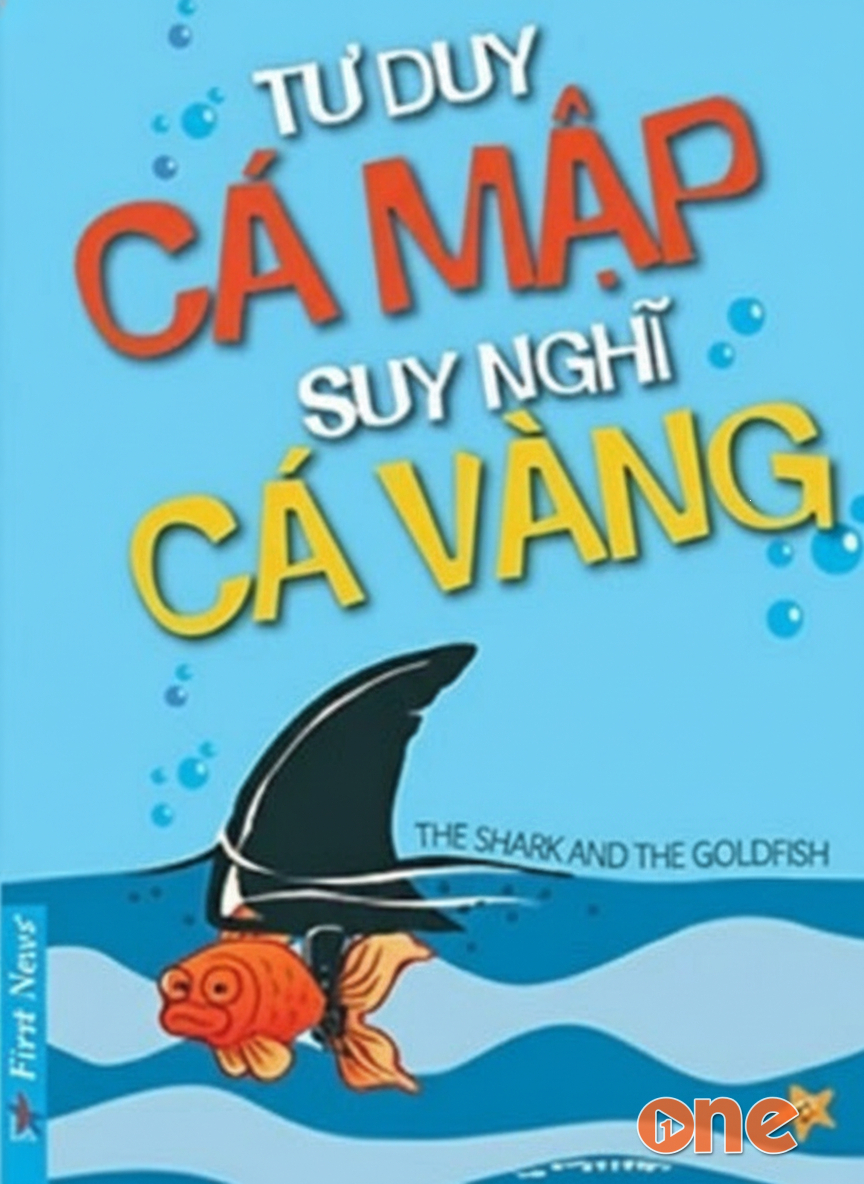 Tư Duy Cá Mập Suy Nghĩ Cá Vàng