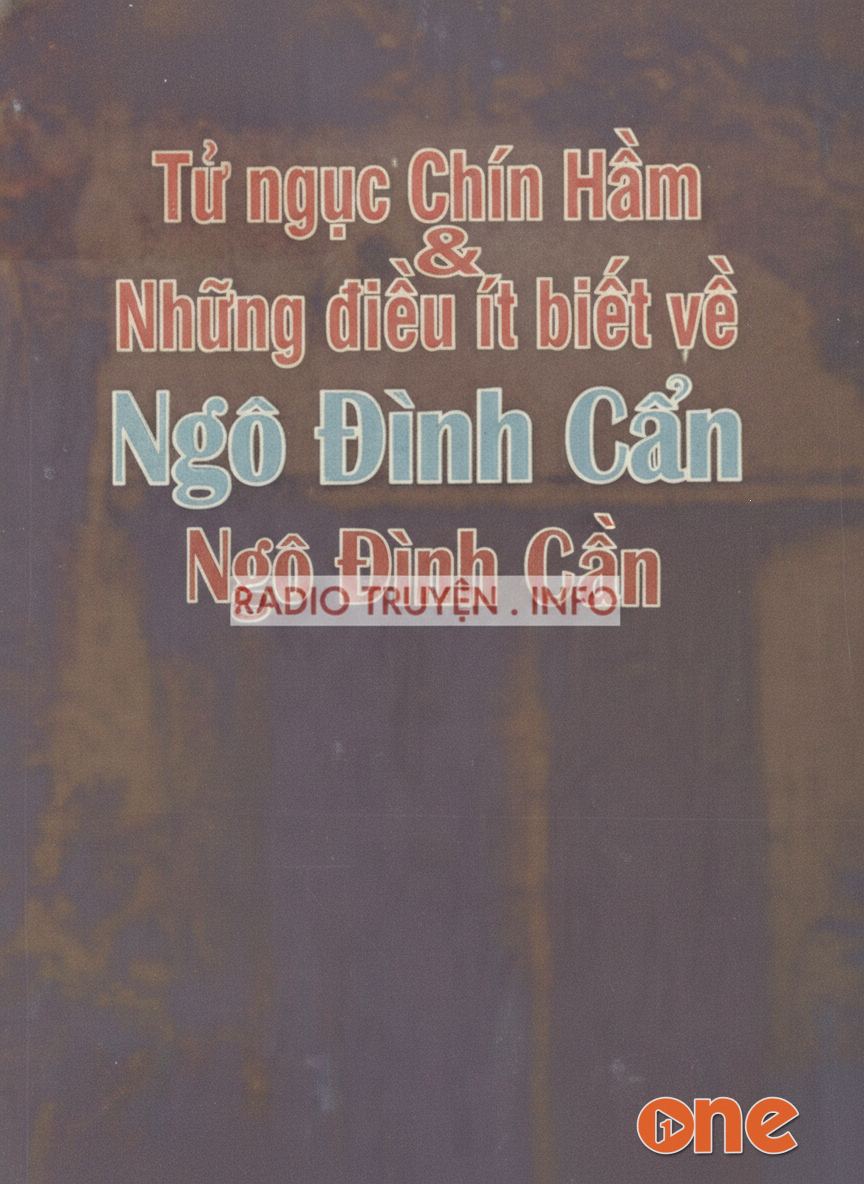 Tử Ngục Chín Hầm & Những Điều Ít Biết Về Ngô Đình Cẩn