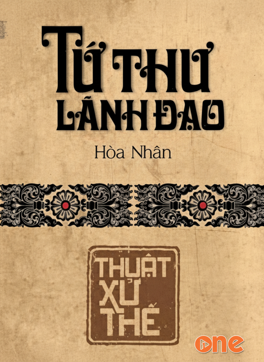 Tứ Thư Lãnh Đạo - Thuật Xử Thế