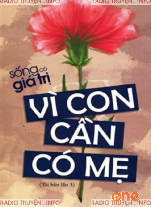 Vì Con Cần Có Mẹ