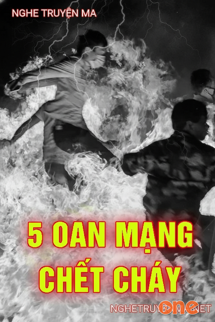 5 Oan Mạng Chết Cháy