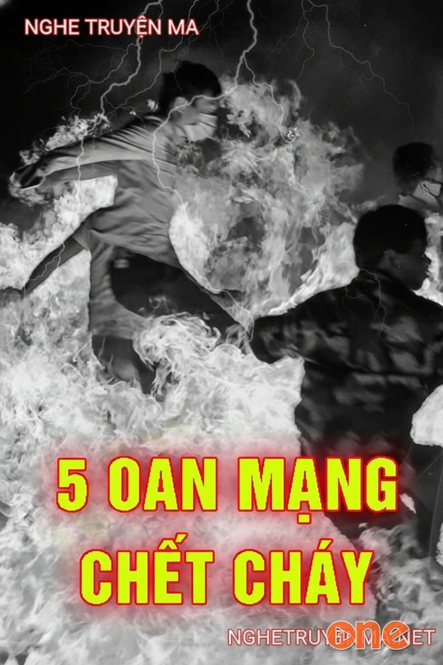 5 Oan Mạng Chết Cháy