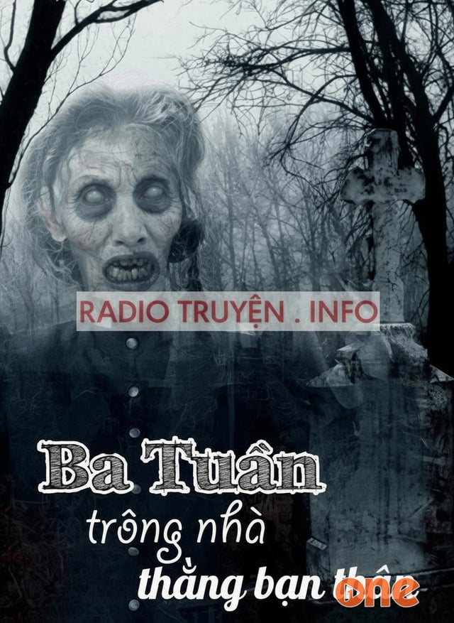 Ba Tuần Trông Nhà Thằng Bạn Thân