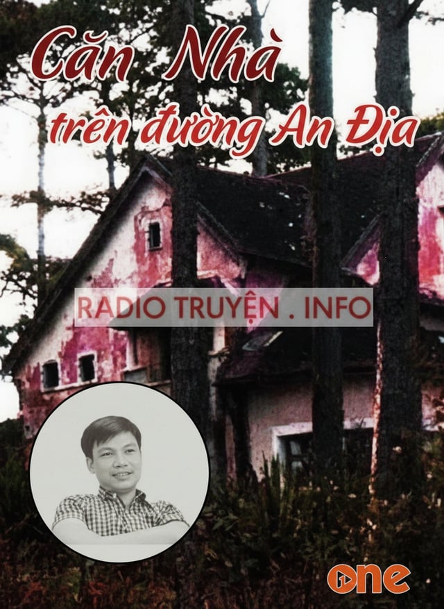 Căn Nhà Trên Đường An Địa
