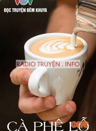 Đọc truyện đêm khuya VOV - Cafe lỗ