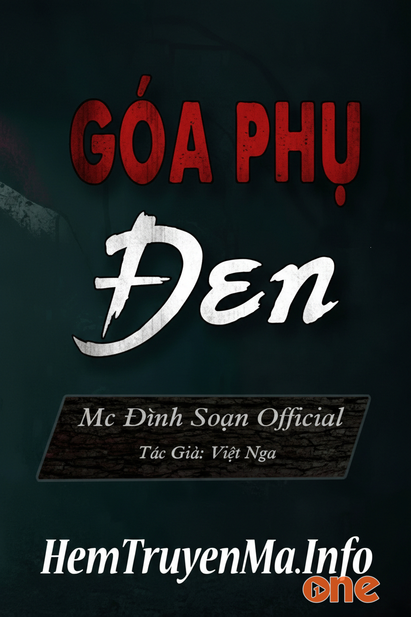 Góa Phụ Đen - MC Đình Soạn