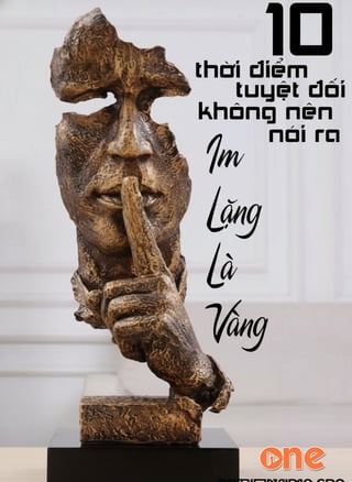 Im Lặng Là Vàng - 10 Thời Điểm Tuyệt Đối Không Nên Nói