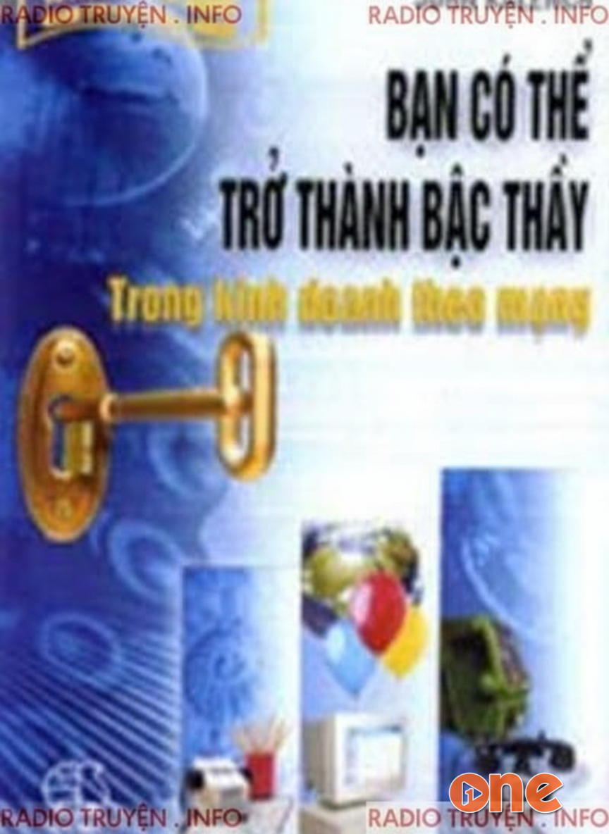 Bạn Có Thể Trở Thành Bậc Thầy Trong Kinh Doanh Theo Mạng