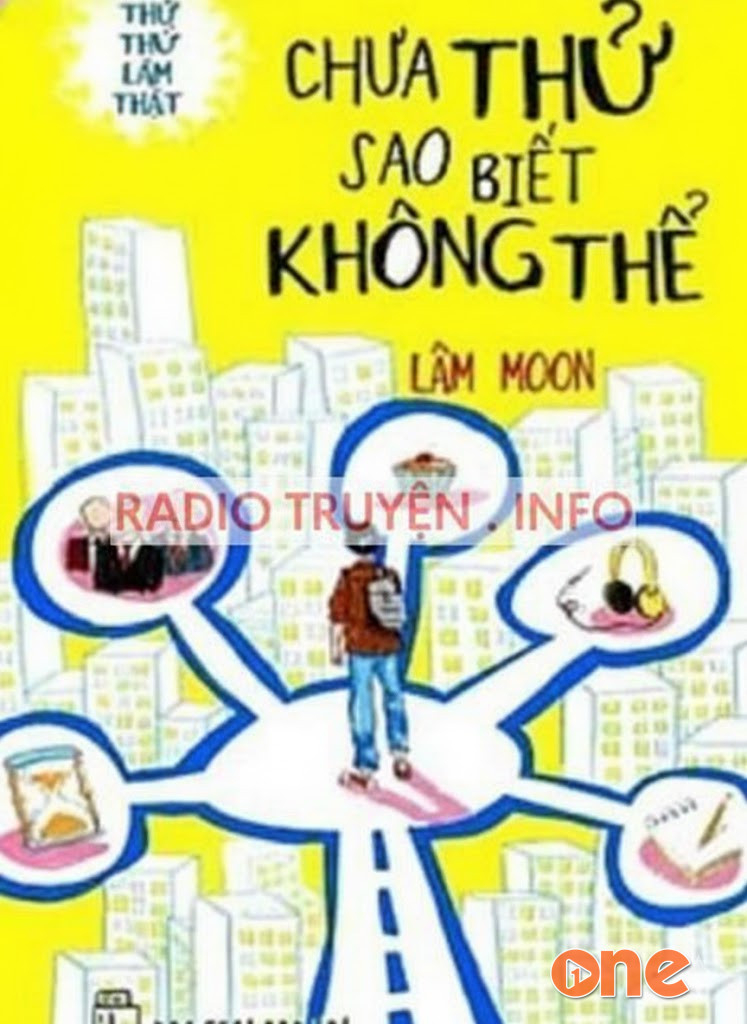 Chưa Thử Sao Biết Không Thể