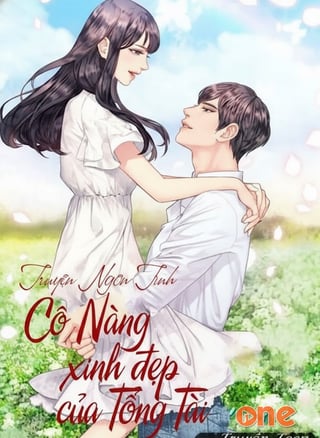 Cô Nàng Xinh Đẹp Của Tổng Tài - Truyện Teen