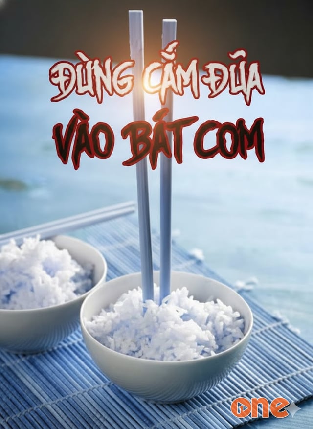 Đừng Cắm Đũa Vào Bát Cơm