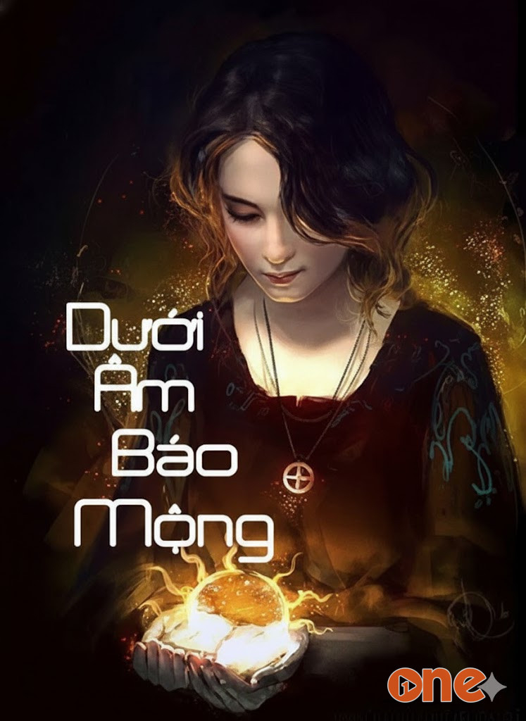 Dưới Âm Báo Mộng - Truyện Kinh Dị