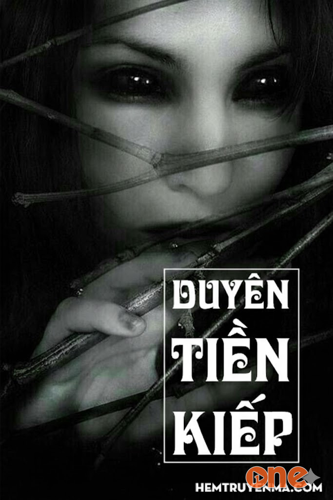 Duyên Tiền Kiếp - Truyện Ma Kinh Dị