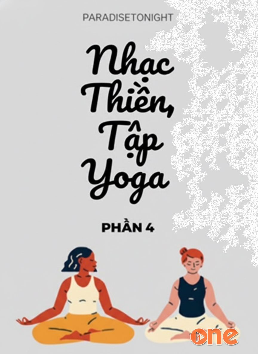 Nhạc Thiền, Tập Yoga 4