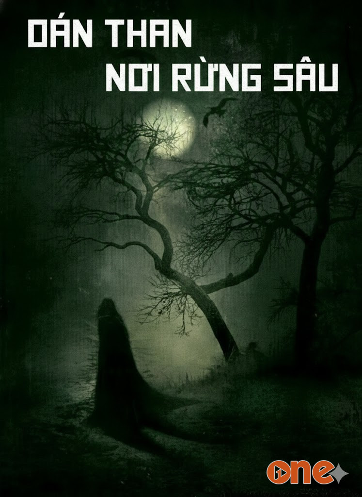 Oán Than Nơi Rừng Sâu - Truyện Kinh Dị