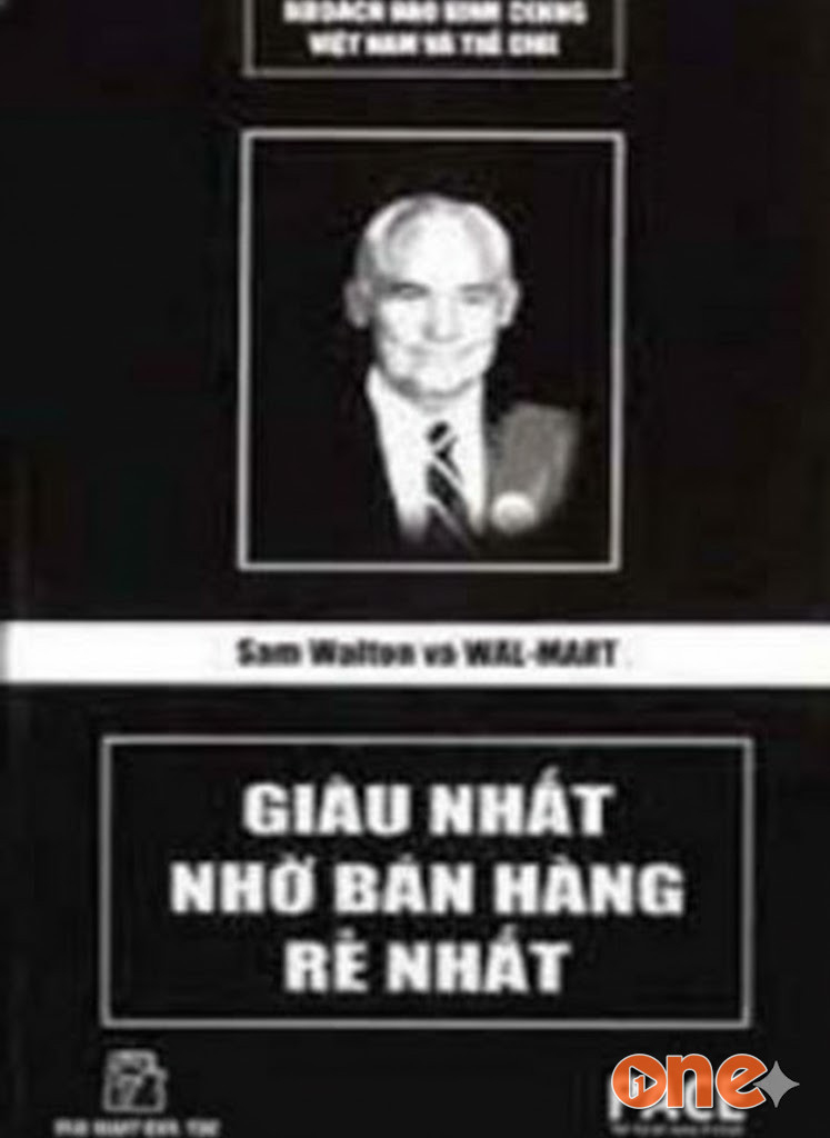 Sam Walton Và Walmart, Giàu Nhất Nhờ Bán Hàng Rẻ Nhất