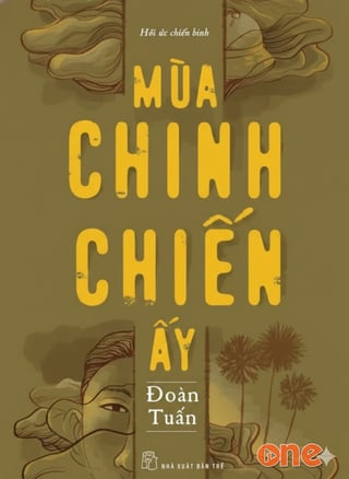 Tiểu thuyết Mùa Chinh Chiến Ấy