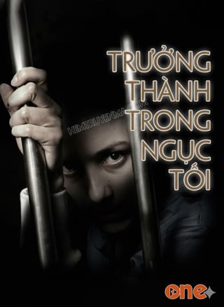 Trưởng Thành Trong Ngục Tối