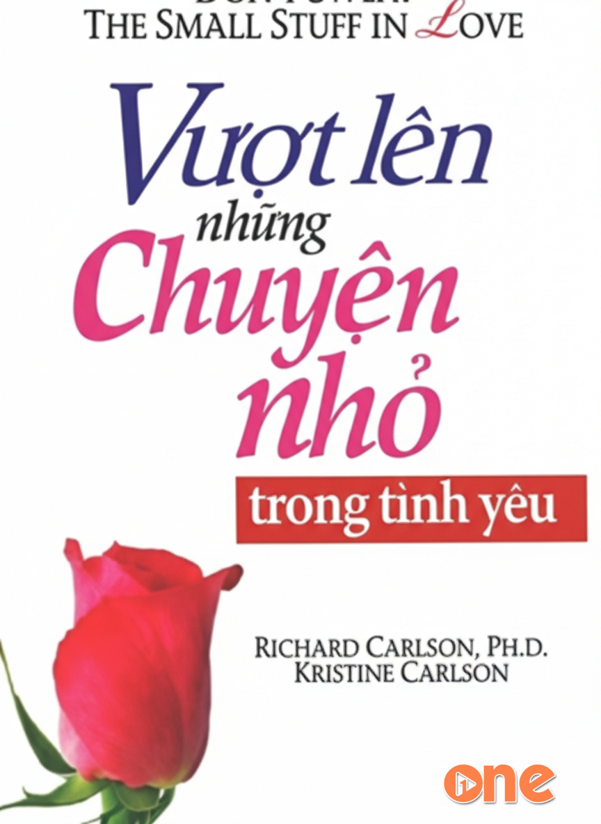 Vượt Lên Những Chuyện Nhỏ Trong Tình Yêu